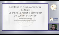 Anestesia en cirugía de tórax oncológica. La anestesia regional como pilar del control analgésico.